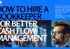 How to Hire a Bookkeeper for Better Cash Flow Management