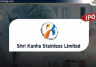 Shri Kanha Stainless IPO: Price, GMP, Analysis, And Details