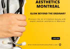 Confidence and Beauty: Discovering Advanced Aesthetic Care in Montreal