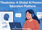 Theatomo: A Global AI Powered Education Platform