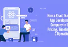 Hire a React Native App Development Company in USA: Pricing, Timelines & RO Operations