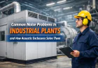 Common Noise Problems in Industrial Plants and How Acoustic Enclosures Solve Them