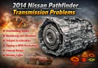 What Are Some Common Transmission Problems with a 2014 Nissan Pathfinder?