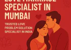 Love Marriage Specialist in Mumbai – Trusted Love Problem Solution Specialist in India