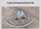 How a Turbo Oil Feed and Drain Kit Protects Your Turbo from Failure