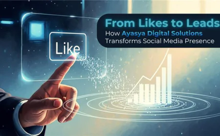 From Likes to Leads: How Ayasya Digital Solutions Transforms Social Media Presence