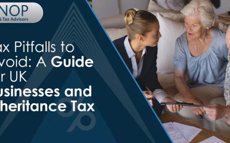 Tax Pitfalls to Avoid: A Guide for UK Businesses and Inheritance Tax Issues