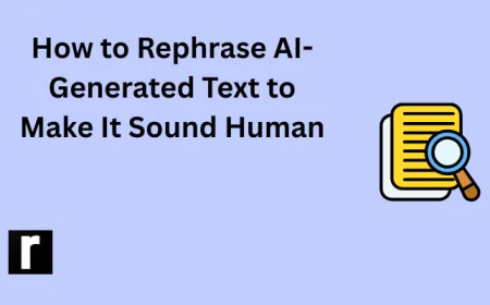 How to Rephrase AI-Generated Text to Make It Sound Human