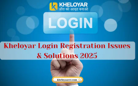 Kheloyar Login Registration Issues & Solutions 2025