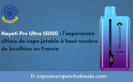 Hayati Pro Ultra 15000 : l’expérience ultime de vape jetable à haut nombre de bouffées en France