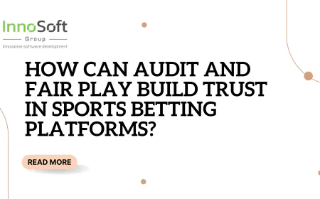 How Can Audit and Fair Play Build Trust in Sports Betting Platforms?
