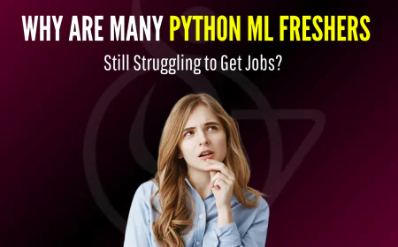 Why Are Many Python ML Freshers Still Struggling to Get Jobs?