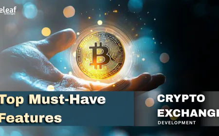 Top Must-Have Features in Crypto Exchange Development