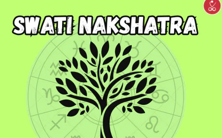 Swati Nakshatra Traits and Compatibility: Career Success & Spiritual Meaning