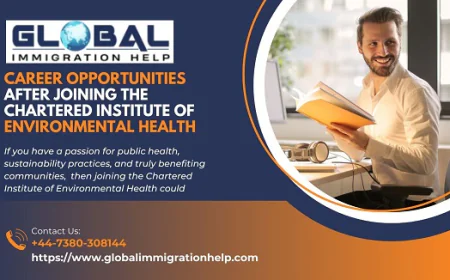 Career Opportunities After Joining the Chartered Institute of Environmental Health