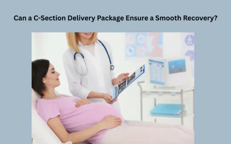 Can a C-Section Delivery Package Ensure a Smooth Recovery?