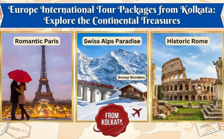 Europe International Tour Packages from Kolkata: Explore the Continental Treasures