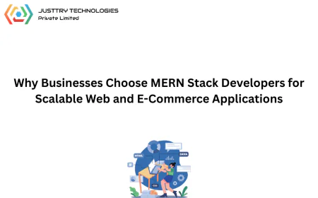 Why Businesses Choose MERN Stack Developers for Scalable Web and E-Commerce Applications