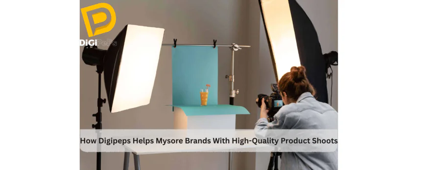 How Digipeps Helps Mysore Brands With High Quality Product Shoots