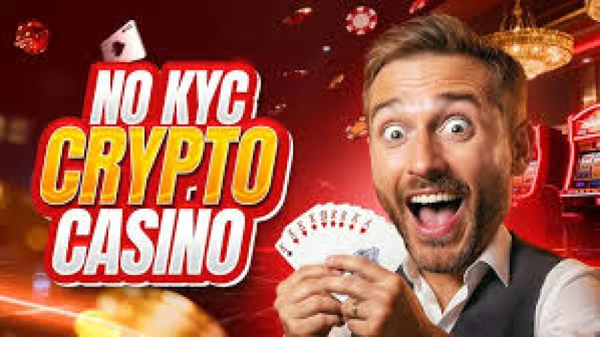 The Benefits of Using Cryptocurrencies in No-KYC Crypto Casinos