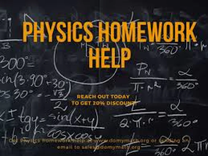 Which is the Trustworthy Physics Assignment Help Website