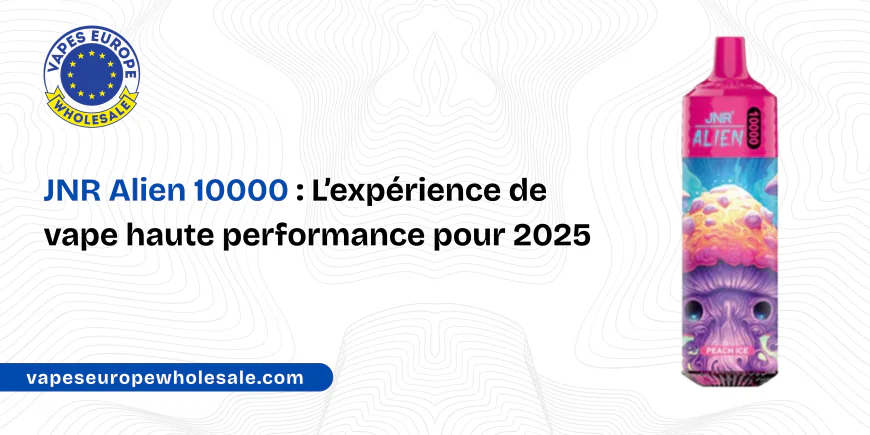 JNR Alien 10000 : L’expérience de vape haute performance pour 2025