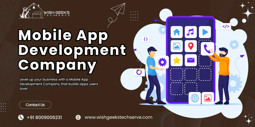 Mobile App Development Company Providing Secure High-Speed and Modern App Solutions - Wish Geeks Techserve