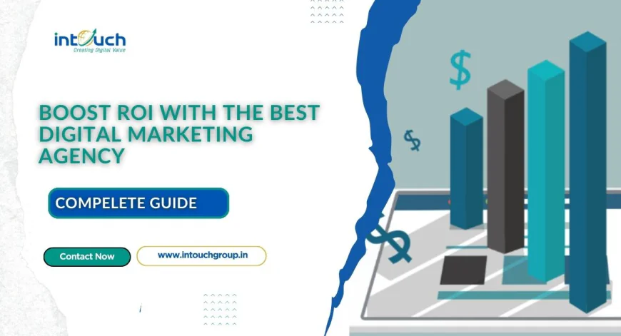 Maximizing ROI with Effective Digital Marketing