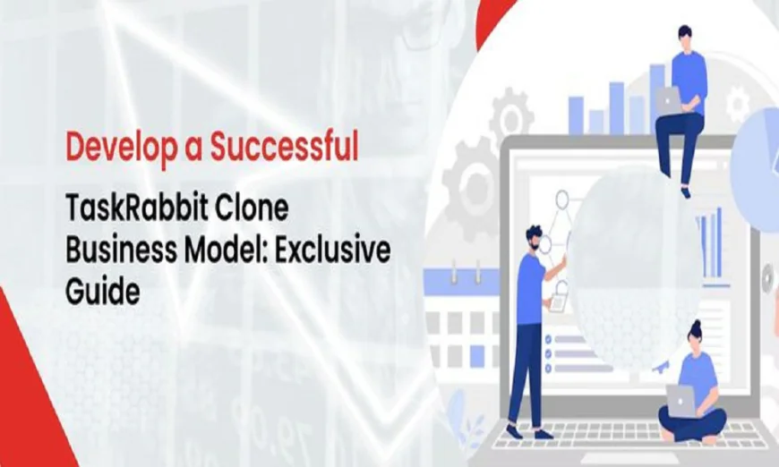 TaskRabbit Clone Platforms: What You Need To Know About Launching in 2026