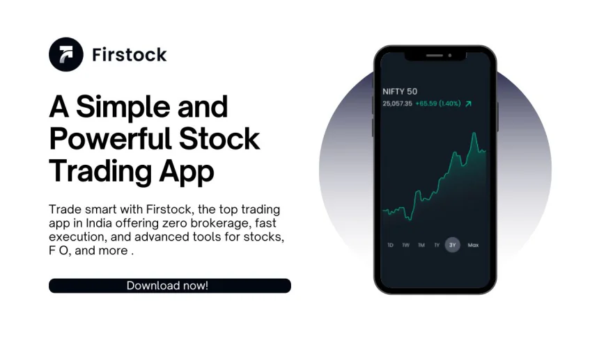 Best Stock Trading App in India | Firstock Trading App Guide