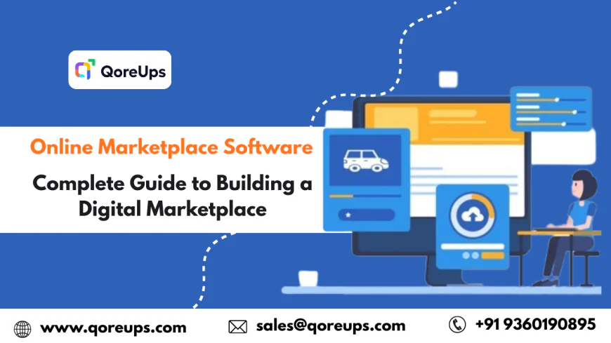Online Marketplace Software: The Complete Guide to Building a High-Growth Digital Marketplace in 2025