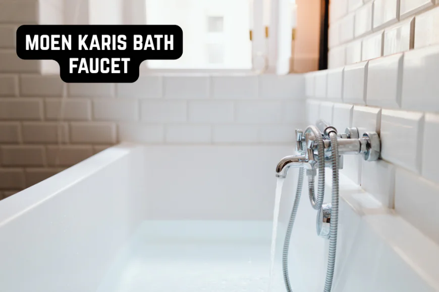 Elevate Your Bathroom Experience with the Moen Karis Bath Faucet