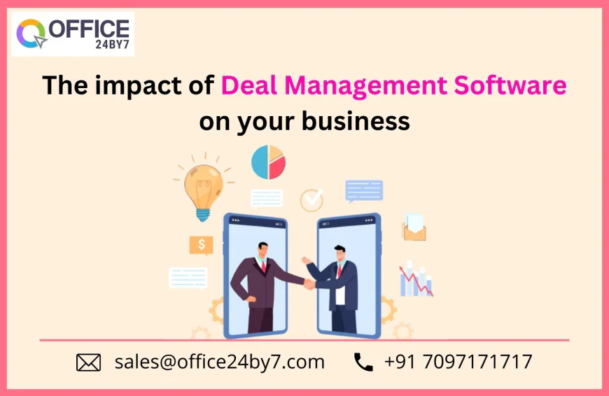 Office24by7: Complete Deal Management Softwares for Business Growth