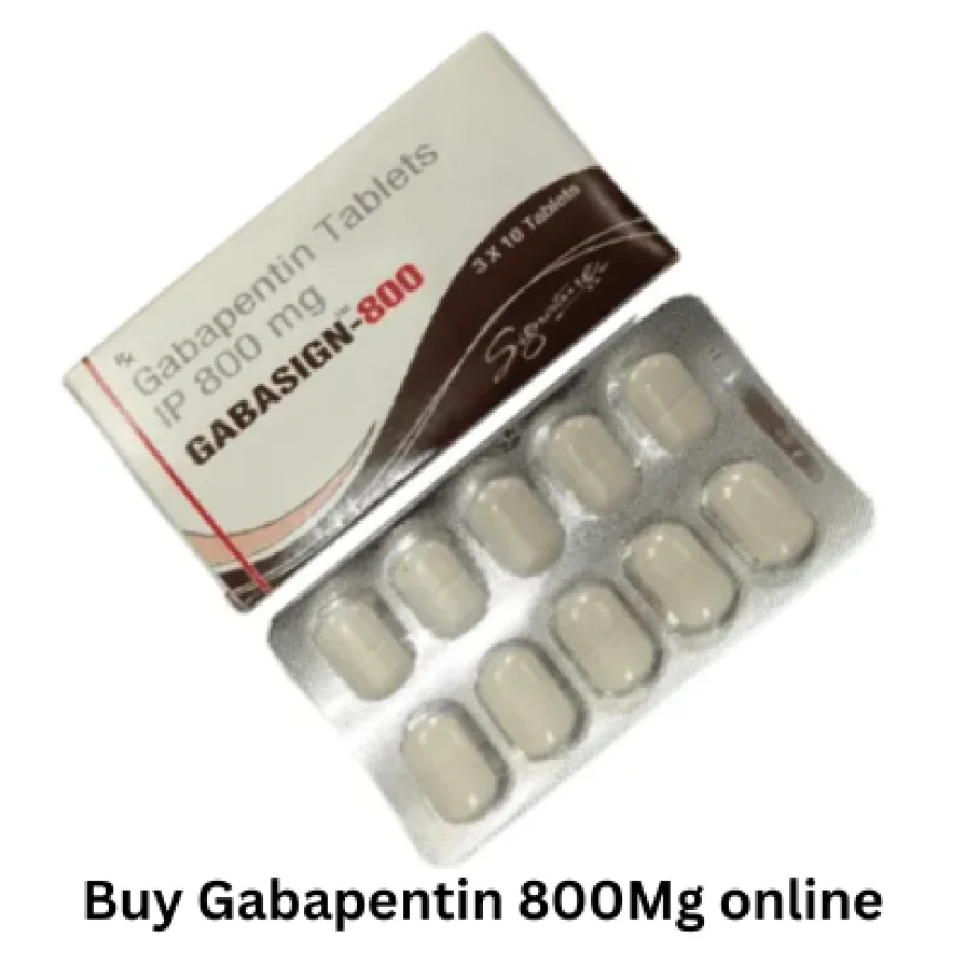 Best Way to buy Gabapentin 800Mg online at an affordable price