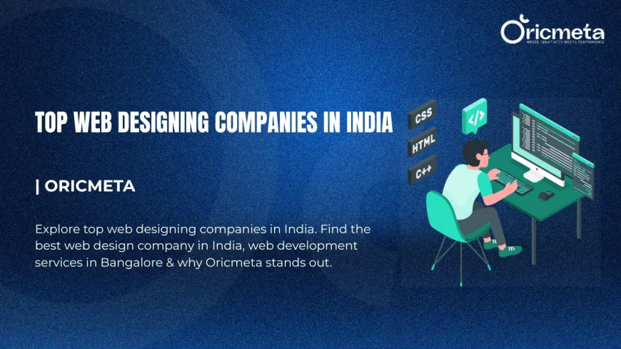 Top Web Designing Companies in India – OricMeta