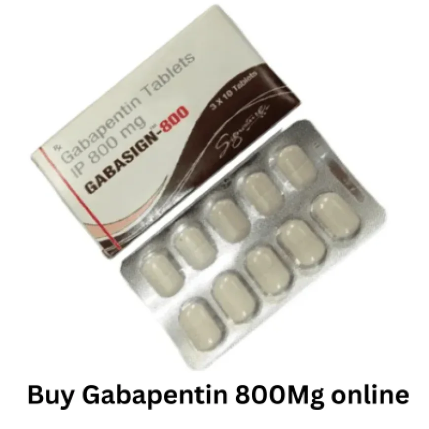 Buy Gabapentin 800Mg Online for Safe and Effective Pain Control