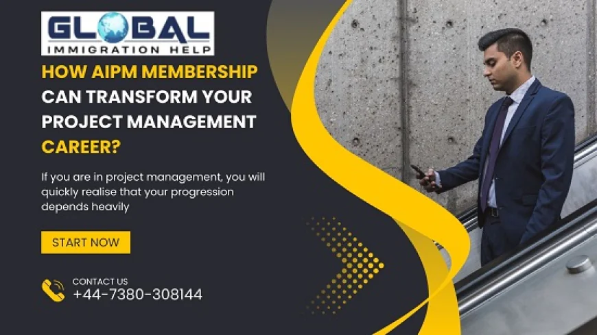 How AIPM Membership Can Transform Your Project Management Career?