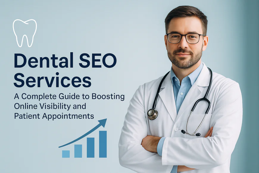 Dental SEO Services | Increase Patient Appointments & Google Rankings