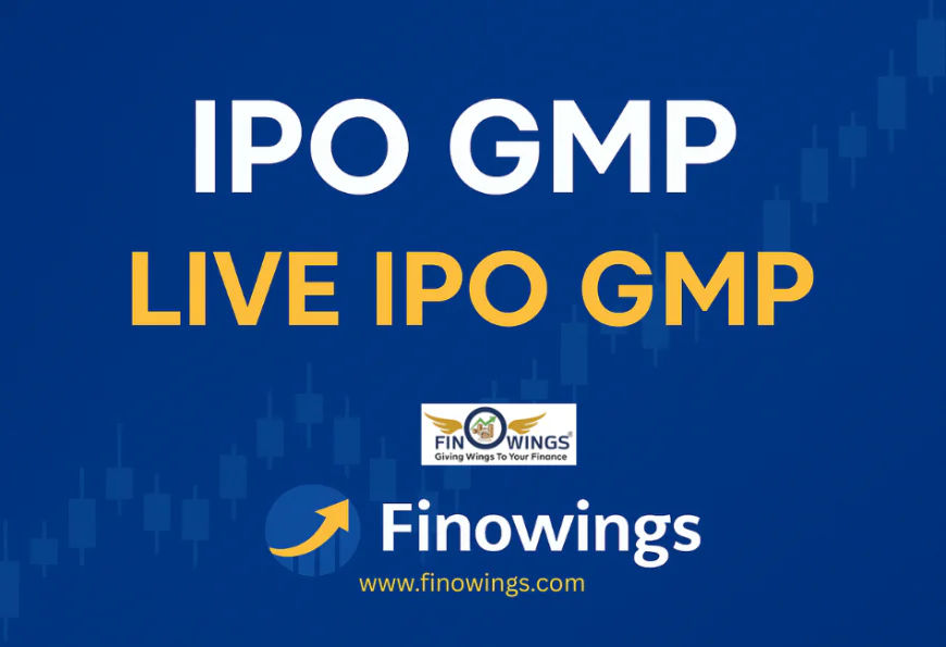 IPO GMP LiveToday, Upcoming IPO GMP & Latest Grey Market Premium | Finowings
