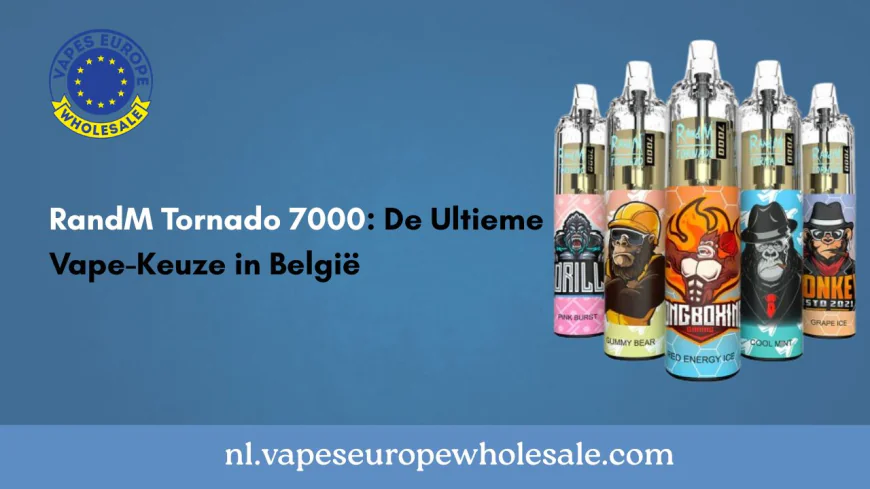 RandM Tornado 7000: De Ultieme Vape-Keuze in België
