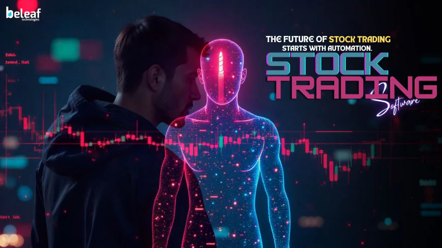 How Automation Is Changing Stock Trading Software.