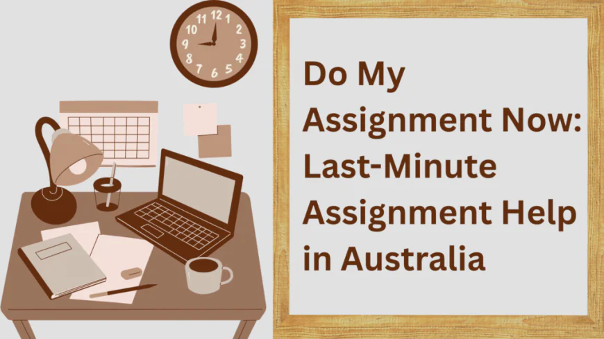 Online Do My Assignment Help | Stress-Free Academic Support