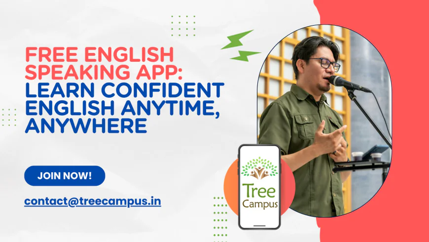 Free English Speaking App: Learn Confident English Anytime, Anywhere