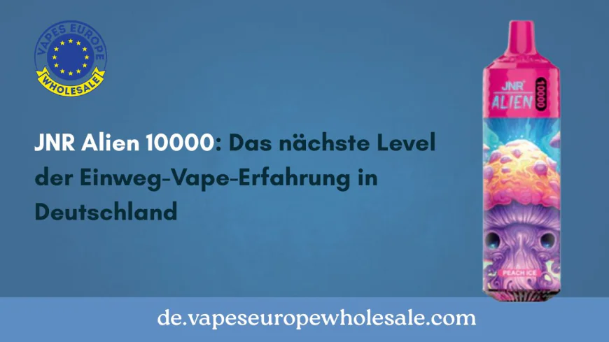 JNR Alien 10000: Das nächste Level der Einweg-Vape-Erfahrung in Deutschland
