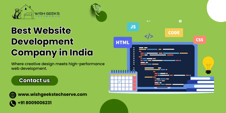 Best Website Development Company in India Driving Growth with Smart Web Solutions - Wish Geeks Techserve