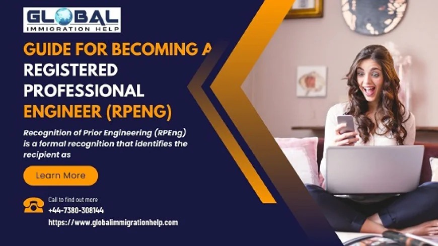Guide for Becoming a Registered Professional Engineer (RPEng)
