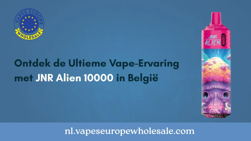 Ontdek de Ultieme Vape-Ervaring met JNR Alien 10000 in België