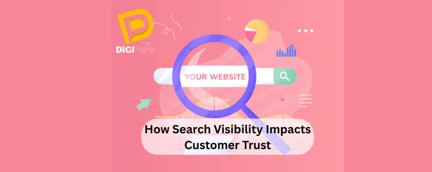 How Search Visibility Impacts Customer Trust
