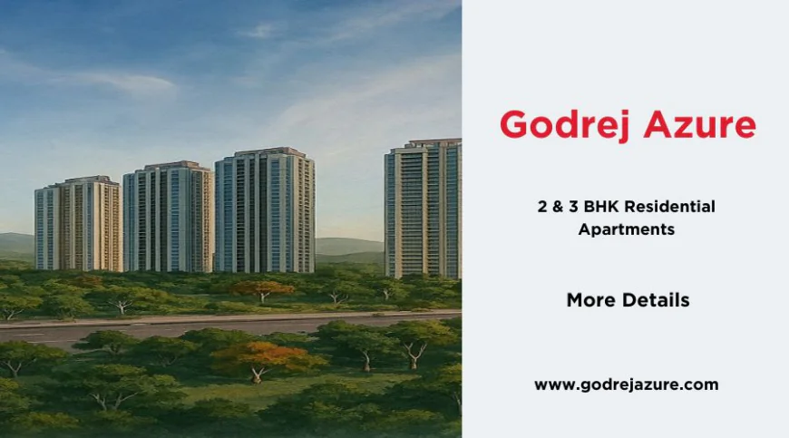 Godrej Azure – Homes for Modern Families In Chennai