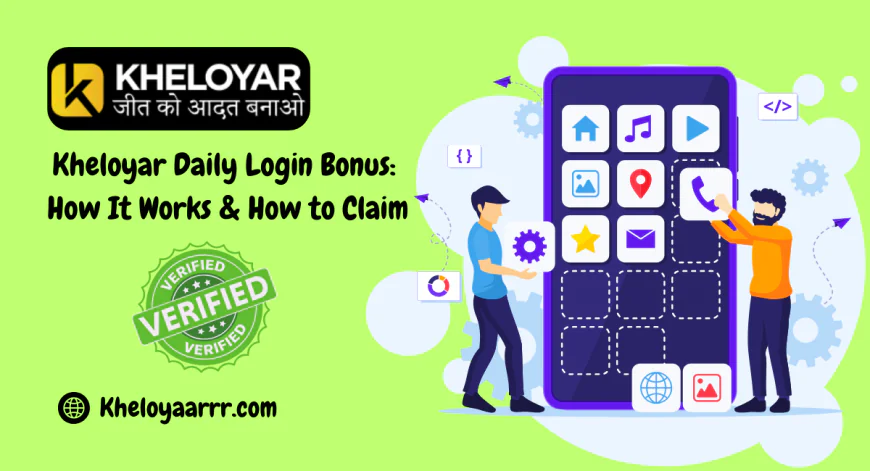 Kheloyar Daily Login Bonus: How It Works & How to Claim